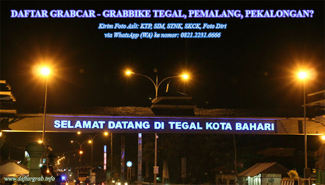 Cara Daftar Grabcar Grabbike Tegal Pemalang Pekalongan